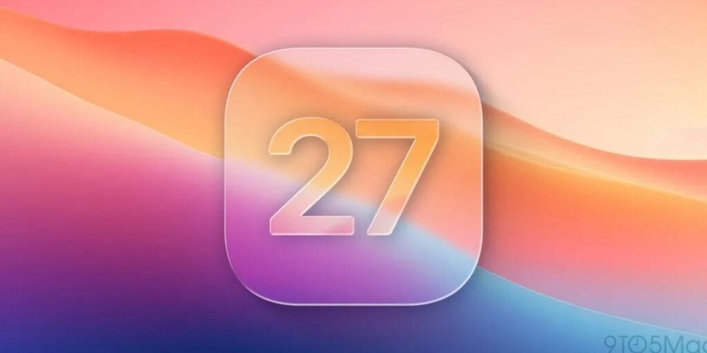iOS 27 فيما يلي سبع ميزات جديدة يشاع أنها قادمة