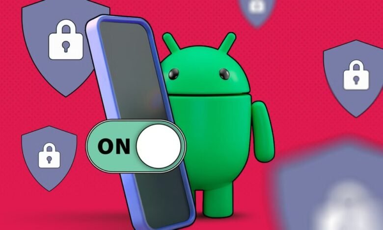ميزة الحماية المتقدمة لنظام Android 16 التي طال انتظارها جاهزة للطرح